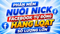 Phần mềm nuôi nick facebook mới nhất | nuôi nick facebook số lượng lớn