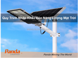 Quy trình nhập khẩu đèn năng lượng mặt trời