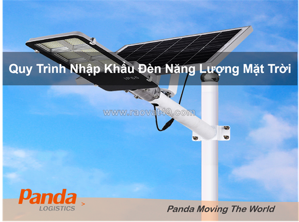 Quy trình nhập khẩu đèn năng lượng mặt trời
