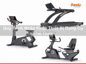Quy trình nhập khẩu thiết bị dụng cụ thể thao
