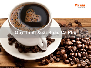 Quy trình xuất khẩu cà phê