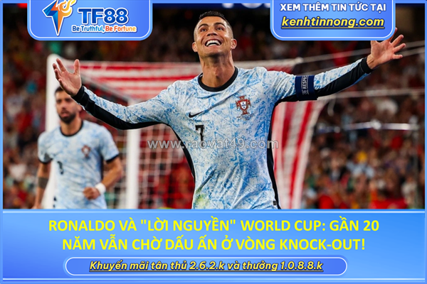 ~/Img/2026/7/ronaldo-va-loi-nguyen-world-cup-01.png