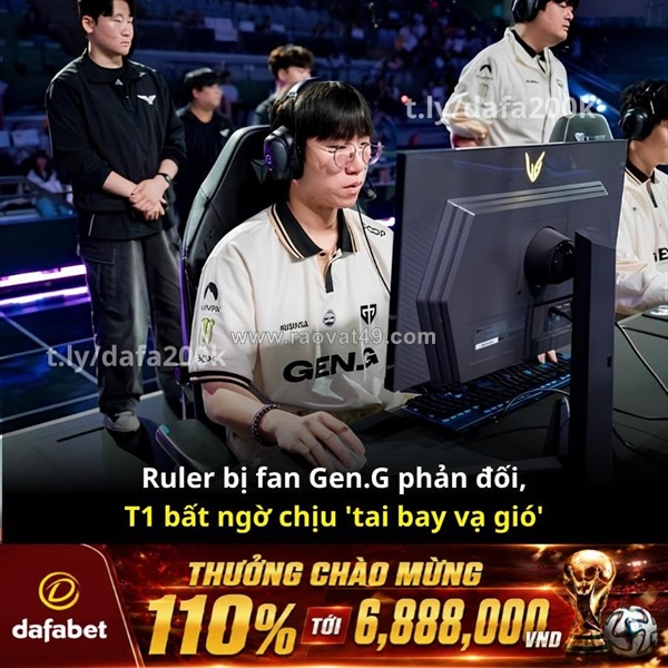 Ruler bị fan gen.g phản đối, t1 bất ngờ chịu "tai bay vạ gió"!