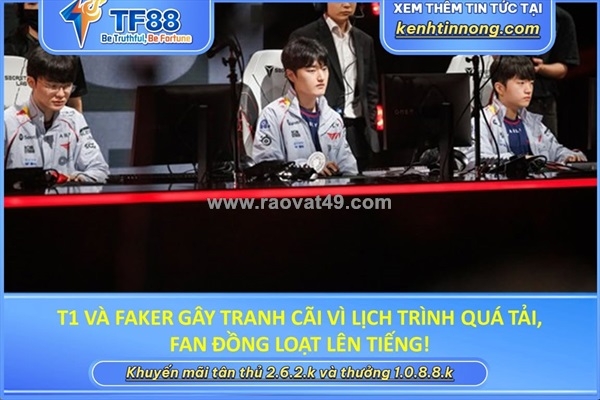 ~/Img/2026/7/t1-va-faker-gay-tranh-cai-vi-lich-trinh-qua-tai-fan-dong-loat-len-tieng-01.jpg