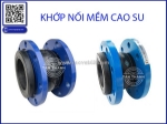 Tân thành cung cấp khớp nối mềm – giải pháp bảo vệ đường ống và van công nghiệp hiệu quả