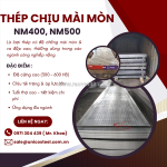 Thép chịu mài mòn nm400 & nm500 giá tốt tại unico steel: giải pháp tối ưu tăng đột phá tuổi thọ thiết bị công nghiệp hạng nặng