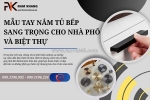 Top những mẫu tay nắm tủ bếp sang trọng cho nhà phố , biệt thự