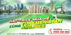 Turkmenistan airlines ưu đãi vé bay hè 2026