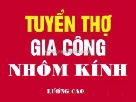 Tuyển thợ nhôm kính, thợ mộc đi làm ngay khu vực toàn hcm