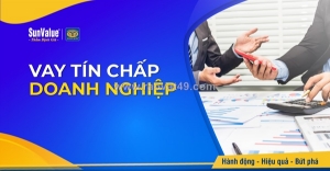 Vay tín chấp cho doanh nghiệp nhỏ cần lưu ý gì?