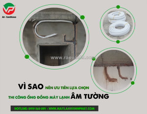 Vì sao nên ưu tiên lựa chọn thi công ống đồng âm tường cho máy lạnh