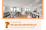 Vì sao thi công điều hòa giấu trần nối ống gió là lựa chọn tốt nhất?