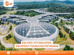 Vì sao universiti teknologi petronas là điểm đến lý tưởng cho khối ngành kỹ thuật?