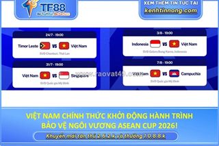 Việt nam chính thức khởi động hành trình bảo vệ ngôi vương asean cup 2026!