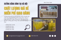 Xưởng băng dính tại hà nội chất lượng giá rẻ miễn phí giao hàng