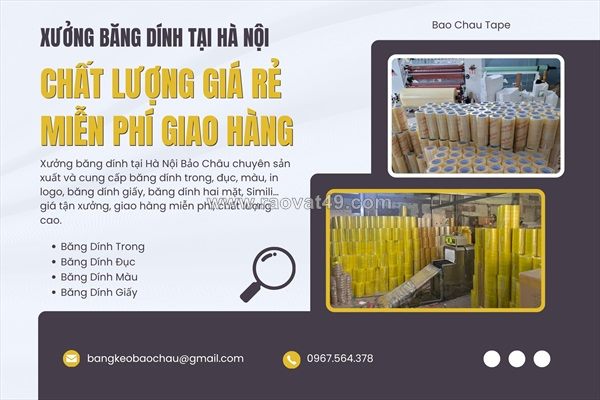 Xưởng băng dính tại hà nội chất lượng giá rẻ miễn phí giao hàng
