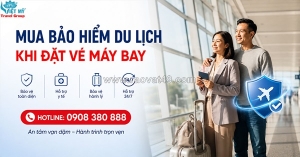 Bảo hiểm du lịch – thêm một lớp bảo vệ cho hành trình