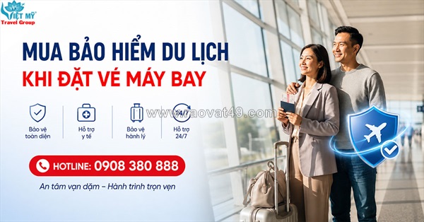 Bảo hiểm du lịch – thêm một lớp bảo vệ cho hành trình