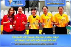 Cầu mây việt nam lần đầu chinh phục hc vàng thế giới nội dung đôi nữ