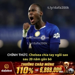Chính thức: trevoh chalobah chia tay chelsea sau 20 năm!