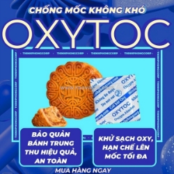 Chống mốc bánh trung thu, oxytoc giữ vai trò gì?