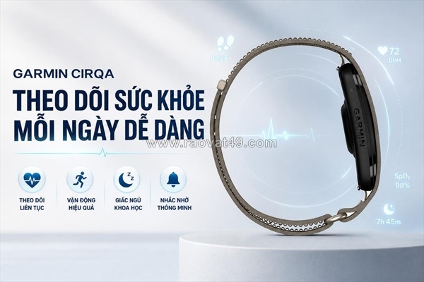 ~/Img/2026/8/chuan-bi-mo-ban-garmin-cirqa-khi-su-toi-gian-len-tieng-01.jpg