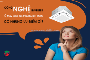 Cung cấp giá thấp đại lý rẻ cho máy lạnh âm trần daikin fcfc inverter cạnh tranh