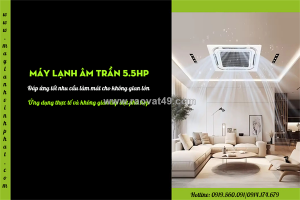 Đơn vị đại lý chuyên nhận cung cấp điều hòa âm trần 5.5hp cho không gian 80m²