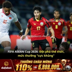 Fifa asean cup 2026: thể thức mới, tiền thưởng “khủng” – việt nam sẵn sàng chưa?