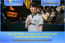 Hle trở thành “cái tên được chờ đợi” nhất lúc này