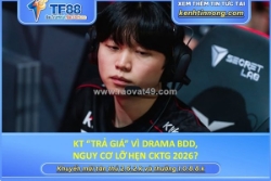 Kt “trả giá” vì drama bdd, nguy cơ lỡ hẹn cktg 2026?