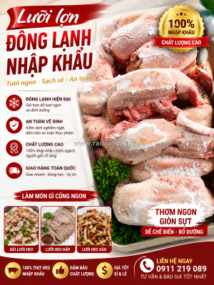Lưỡi heo đông lạnh nhập khẩu – giữ trọn độ giòn và vị ngọt