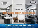 Máy lạnh âm trần lg chính hãng – giá tốt