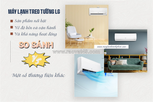 Máy lạnh treo tường lg: những sản phẩm nổi bật/về độ bền và khả năng hoạt động