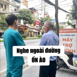 Nghe thử máy trợ thính trong nhiều môi trường để đánh giá hiệu quả thực tế