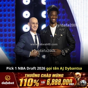 Pick #1 nba draft 2026: aj dybantsa gọi tên!
