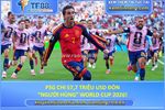 Psg chi 57,7 triệu usd đón “người hùng” world cup 2026!
