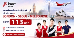 Săn vé quốc tế shenzhen airlines từ 113 usd, bay đến cuối năm