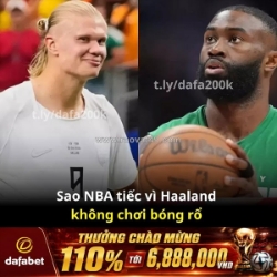 Sao nba tiếc vì haaland không chọn bóng rổ