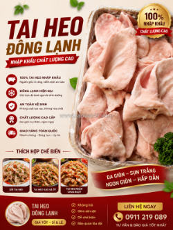 Tai heo ba lan đông lạnh – sụn giòn, thịt chắc, ăn cực đã