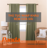 Thủ tục nhập khẩu rèm cửa vải