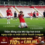 15 tuổi, lập hat-trick ngay trận ra mắt uefa youth league!
