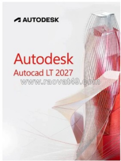 Autocad lt 2027 – phần mềm thiết kế 2d chuyên nghiệp, bản quyền cho doanh nghiệp