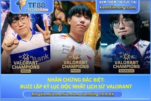 Buzz lập kỷ lục độc nhất lịch sử valorant