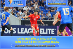 Cahn khởi đầu c1 châu á bằng trận thua 1-4 trước gamba osaka
