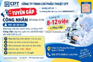 Cty chỉ phẩu thuật cpt tuyển công nhân nữ