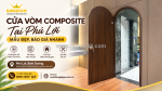 Cửa vòm composite tại phú lợi | mẫu đẹp, báo giá nhanh