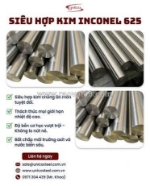 Cung cấp siêu hợp kim inconel 625 unico chính hãng – đầy đủ chứng chỉ co/cq và mtc chuẩn quốc tế cho dự án cơ khí, dầu khí