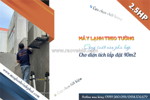 Điều hòa gắn tường công suất nào phù hợp cho diện tích lắp đặt 40m2
