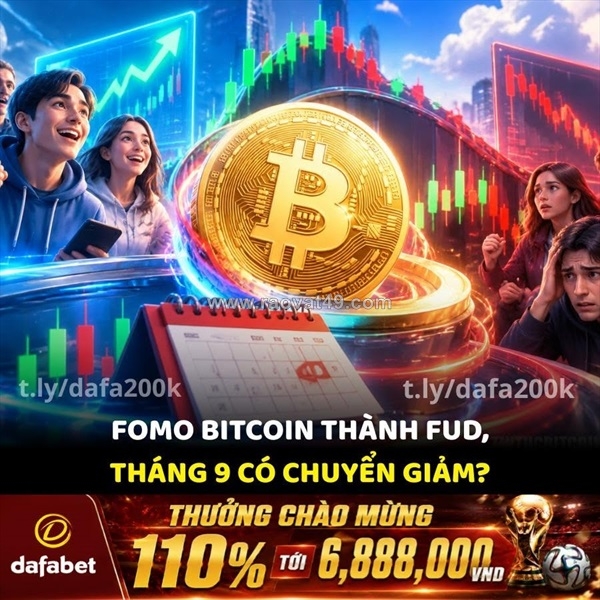 ~/Img/2026/9/fomo-bitcoin-dang-dan-chuyen-thanh-fud-thang-9-lieu-co-doi-mau-01.jpg